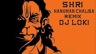 Shri Hanuman Chalisa Remix Dj Loki  Full HD  🤘🤘😎🤘🤘 [upl. by Demmer26]