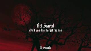 Get Scared  dont you dare forget the sun türkçe çeviri [upl. by Gazo]