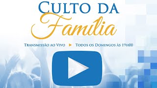 31032024  Culto da Família [upl. by Moriyama379]