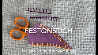 Sticken J1  FestonLangettenstich für Rechtshänderinnen kommentiert [upl. by Eisiam]