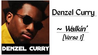 Denzel Curry  Walkin  Denzel Curry Verse 1 [upl. by Haduhey]