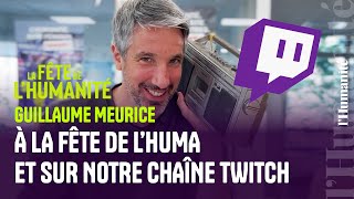 Guillaume Meurice à la fête de lHuma et sur notre chaîne Twitch [upl. by Adis]