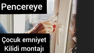 Pencereye çocuk emimiyet kilidi montajı uygulamalı olarak nasıl yapılır emniyet kilidi montajı [upl. by Erbe791]