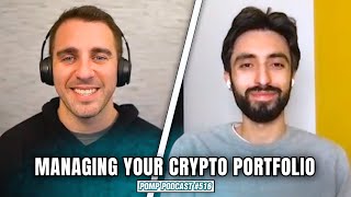 Managing Your Crypto Portfolio  Narek Gevorgyan  Pomp Podcast 516 [upl. by Ahse590]