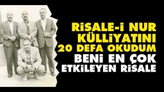 Risalei Nur Külliyatını 20 defa okudum beni en çok etkileyen risale [upl. by Ayortal127]