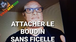 Comment attacher le boudin sans ficelle [upl. by Kerril700]