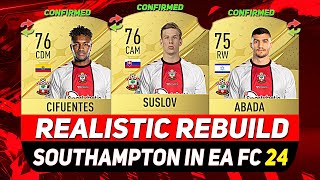 🏆SOUTHAMPTON REALISTIC REBUILD ON EA FC 24 IN CHAMPIONSHIP CAREER MODE ft SUSLOV ABADA CIFUENTES [upl. by Birdella]