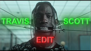 4K Travis Scott「EDIT」Highest In The Room [upl. by Eduardo709]