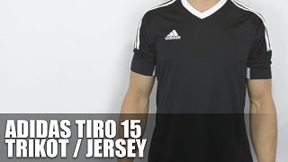 Adidas Tiro 15 Trikot  Fussball Jersey  Review [upl. by Nerradal]