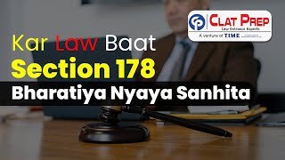 Section 178 of Bharatiya Nyaya Sanhita  CLAT 2025  Clat Prep [upl. by Rednasxela]