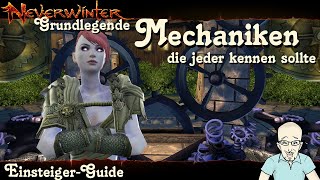 NEVERWINTER Grundlegende Mechaniken die jeder kennen sollte Einsteiger Guide Tutorial PS deutsch [upl. by Meredithe]