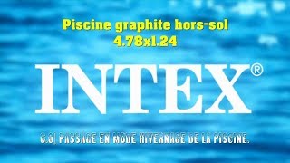 60Mode hivernage de la piscine graphite INTEX [upl. by Abshier]