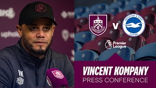 Vincent Kompanys Brighton Pre Match Press Conference  PREVIEW  Burnley v Brighton amp Hove Albion [upl. by Muhcon90]