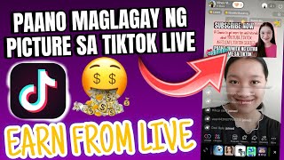 PAANO MAGLAGAY NG PICTURE SA TIKTOK LIVE MO TIKTOK LIVE TUTORIAL [upl. by Neeleuqcaj777]