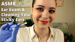 ASMR Ear Exam amp Intense Cleaning  A Sticky Situation  Soft Spoken Medical RP [upl. by Ahsikam]