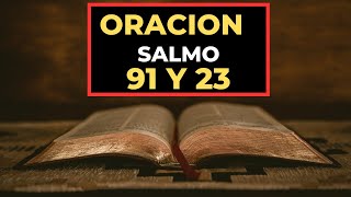 Salmo 91 y Salmo 23 Las dos oraciones más poderosas de la Biblia [upl. by Philana]