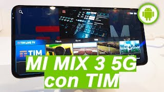 Il 5G di TIM nello XIAOMI MI MIX 3 5G [upl. by Yenittirb]