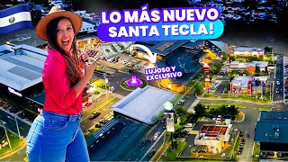 LO MÁS NUEVO en SANTA TECLA NUEVA inversión MALL SUPER EXCLUSIVO la libertad El Salvador 🇸🇻 2024 [upl. by Atilal686]