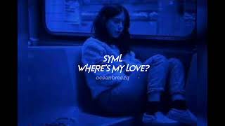 symlwheres my love sped upreverb [upl. by Nedyah]