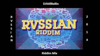 DJStillBallin  Rvssian Riddim Mix March 2014 Head Concussion Records HQ [upl. by Ssecnirp]