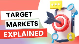 Target Markets Define and Reach Your Ideal Customers [upl. by Kiyohara538]