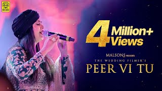 Peer Vi Tu Official Video  Harshdeep Kaur Mohan Kannan  Amar Khandha  The Wedding Filmer [upl. by Laetitia]