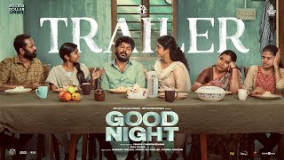 Good Night Official Trailer  Manikandan Meetha Raghunath  Sean Roldan  Vinayak Chandrasekaran [upl. by Ennaxxor]