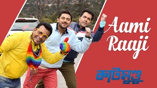 Aami Raaji  Katmundu  Arijit Singh  Anupam Roy  Raj Chakraborty [upl. by Mirna]