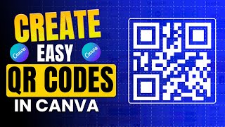 How To Generate QR Code with Canva FREE  QR Code Kaise Banate Hain  qrcode canvacourse [upl. by Alyahsat]