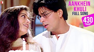 Aankhein Khuli Song  Mohabbatein  Shah Rukh Khan Aishwarya Rai  Lata Mangeshkar Udit Narayan [upl. by Akselav]