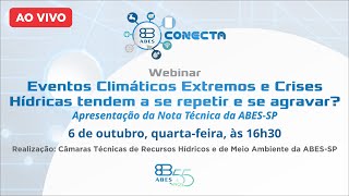 Eventos Climáticos Extremos e Crises Hídricas tendem a se repetir e se agravar [upl. by Apurk961]