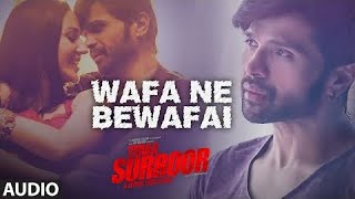 Wafa Ne Bewafai Full Song Arijit Singh  Neeti Mohan  Suzanne D Mello  Himesh Reshammiya sameer [upl. by Publius705]