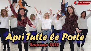 APRI TUTTE LE PORTE  Gianni Morandi  SANREMO 2022  COREOGRAFIA  Balli di gruppo  DANCE [upl. by Alyhc362]