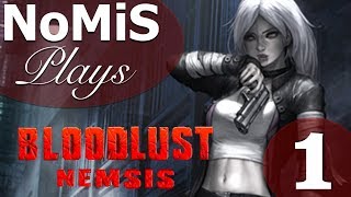 BLOODLUST 2 NEMESIS  LETS PLAY  PART 1 [upl. by Ailic]