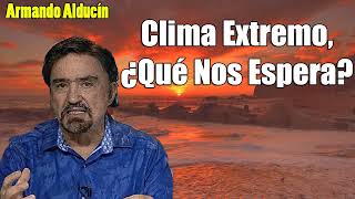 Predicas Cristianas 2023  Clima Extremo ¿Qué Nos Espera [upl. by Britteny745]