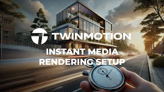 Final Secrets to Speed Up Media Creation  Twinmotion 202411 [upl. by Eceeryt]