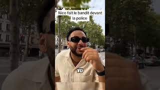 NICO FAIT LE BANDIT DEVANT LES POLICIERS FLAMBY ET BIHLYAN humour memes police prank france [upl. by Roosevelt260]