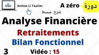 Analyse Financière AZéro  Bilan Fonctionnel Retraitements [upl. by Negrom]