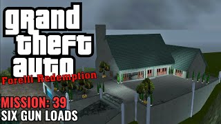 GTA Forelli Redemption  Mission 39  Six Gun Loads Kill Tony Cipriani [upl. by Culley]