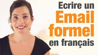 Comment écrire un email formel en français  How to write a formal email in French [upl. by Nedyah865]