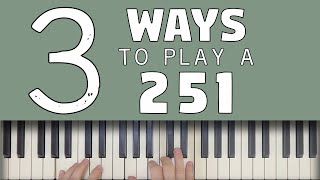 3 Ways To Play a 251 [upl. by Enirbas981]