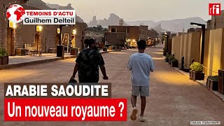 La nouvelle Arabie saoudite ça veut dire quoi • RFI [upl. by Plerre]