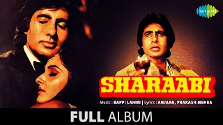 Sharaabi  Full Album  Amitabh Bachchan  Jaya Prada  Kishore Kumar  Asha Bhosle [upl. by Felicie403]