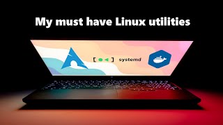 Unlocking Linuxs full potential Musthave utilities [upl. by Shuler]