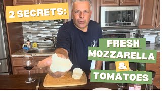 2 secrets Fresh Mozzarella and Tomatoes [upl. by Eruza267]