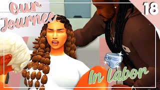 ⭐OUR JOURNEE 💛18 SHES IN LABOR ⭐THE SIMS 4 [upl. by Carolan]