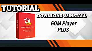 Tutorial Cara Download amp Install GOM Player Plus [upl. by Karame]