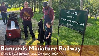 Glen Dowd Branch Line Opening 2024 [upl. by Arda]