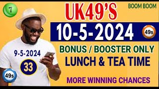 UK 49s Lunch time Booster Ball UK49 Tea time Bonus Ball prediction today UK49 today Live UK49 Lotto [upl. by Acinonrev]