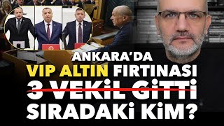 Ankarada VIP altın fırtınası 3 vekil gitti sıradaki kim  Tarık Toros  Manşet  21 Kasım 2024 [upl. by Malchus]